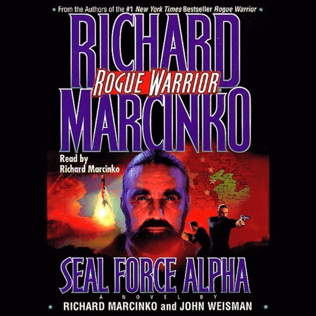 Richard Marcinko - Rogue Warrior: Seal Force Alpha, Ljudbok