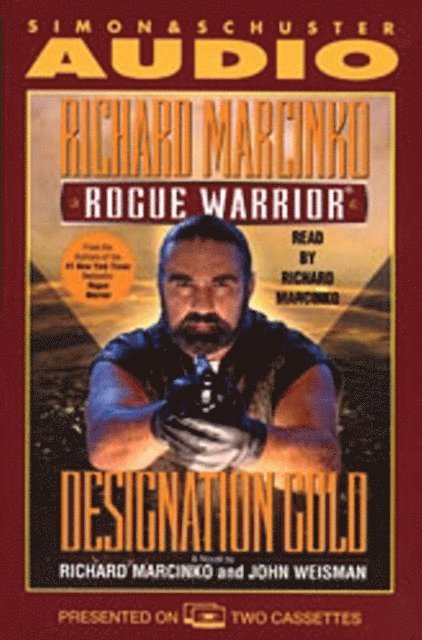 John Weisman, Richard Marcinko - Rogue Warrior: Designation Gold, Ljudbok