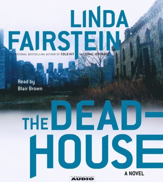 Linda Fairstein - Deadhouse, Ljudbok