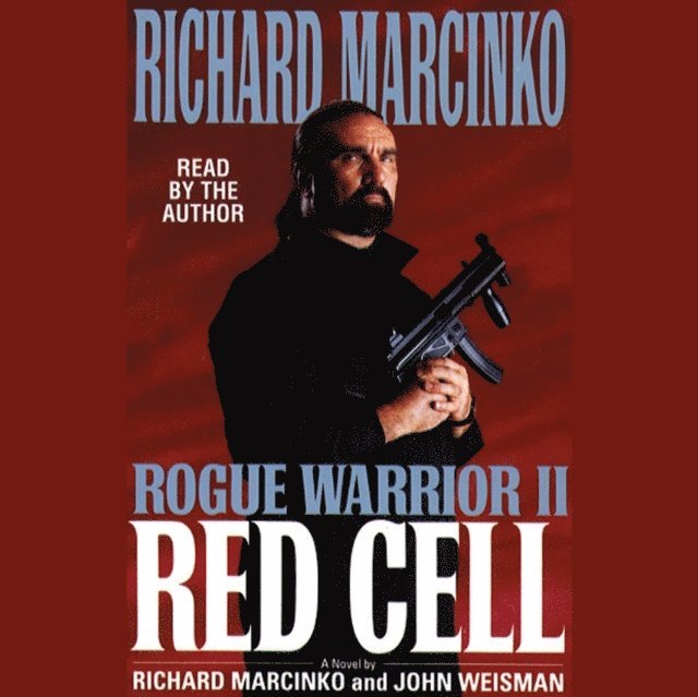 John Weisman, Richard Marcinko - Rogue Warrior II: Red Cell, Ljudbok
