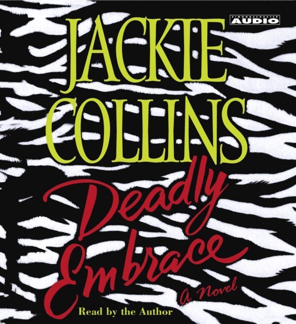 Jackie Collins - Deadly Embrace, Ljudbok