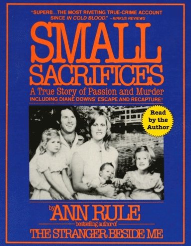 Ann Rule - Small Sacrifices, Ljudbok. Tillgänglighet: Lägg till