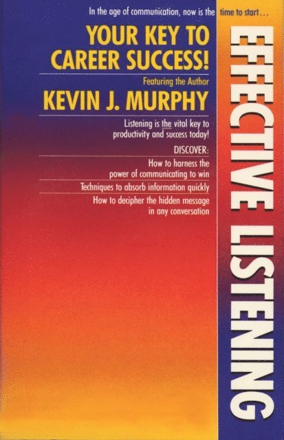 Kevin J. Murphy - Effective Listening, Ljudbok