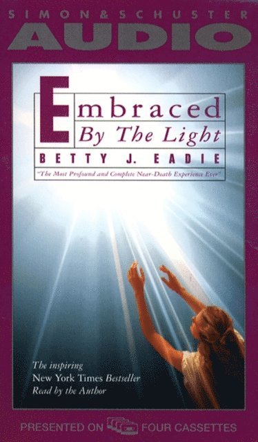 Betty J. Eadie - Embraced by the Light, Ljudbok