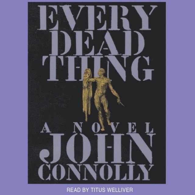 John Connolly - Every Dead Thing, Ljudbok