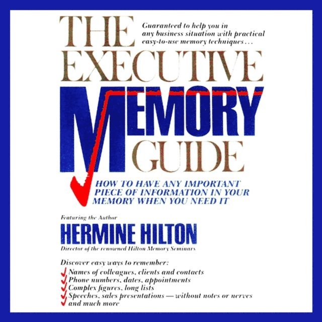 Hermine Hilton - Executive Memory Guide, Ljudbok