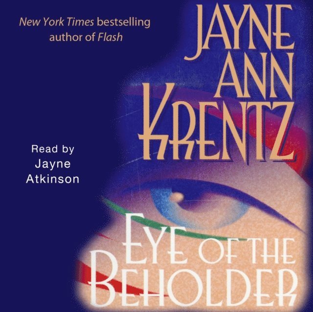 Jayne Ann Krentz - Eye of the Beholder, Ljudbok