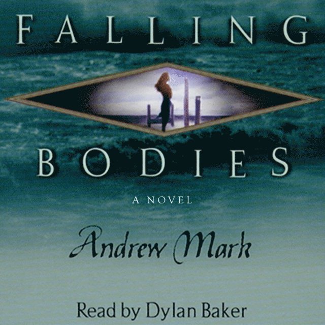 Andrew Mark - Falling Bodies, Ljudbok