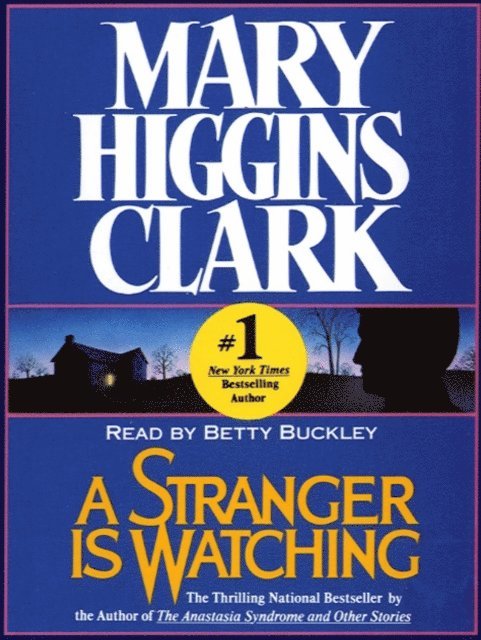 Mary Higgins Clark - Stranger Is Watching, Ljudbok