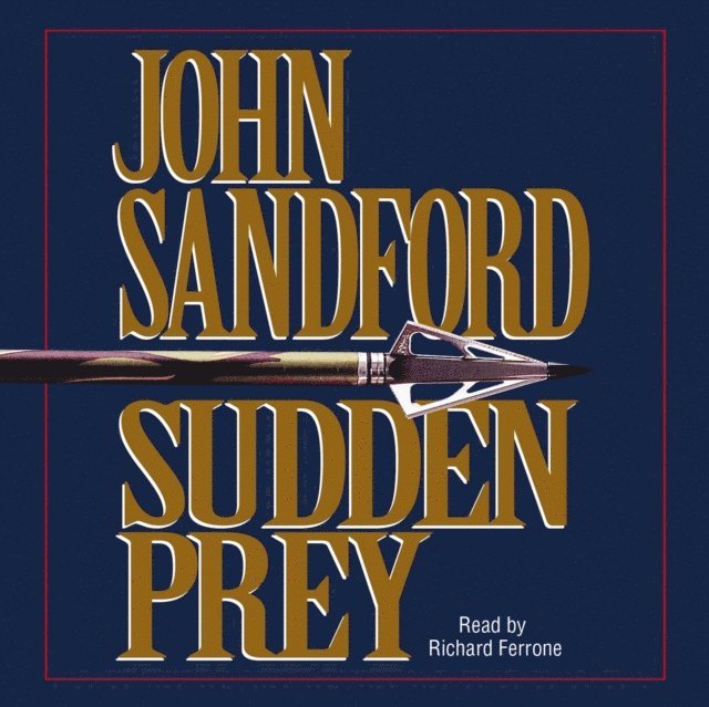 John Sandford - Sudden Prey, Ljudbok
