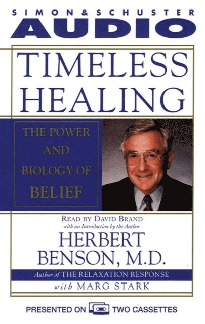 Herbert Benson - Timeless Healing, Ljudbok