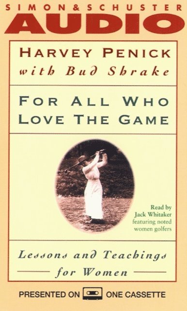 Harvey Penick - For All Who Love the Game, Ljudbok