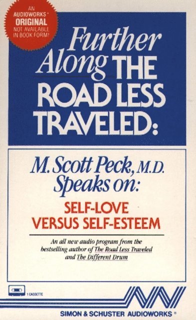 M. Scott Peck - Further Along the Road Less Traveled, Ljudbok
