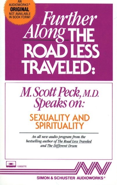 M. Scott Peck - Further Along the Road Less Traveled, Ljudbok