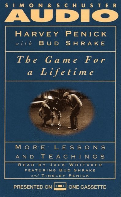 Harvey Penick - Game for a Lifetime: More Lessons and Teachings, Ljudbok
