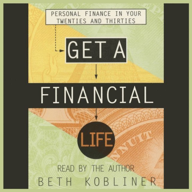Beth Kobliner - Get A Financial Life, Ljudbok