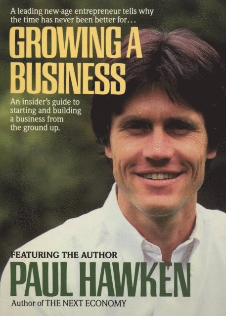 Paul Hawken - Growing A Business, Ljudbok