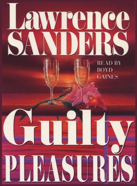 Lawrence Sanders - Guilty Pleasures, Ljudbok