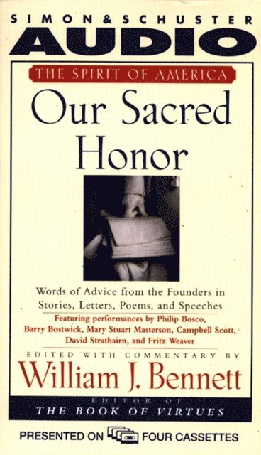 William J. Bennett - Our Sacred Honor, Ljudbok