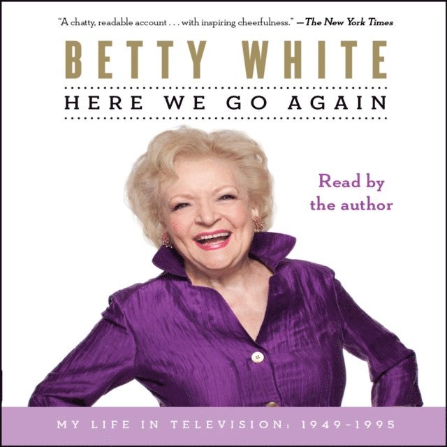 Betty White - Here We Go Again, Ljudbok