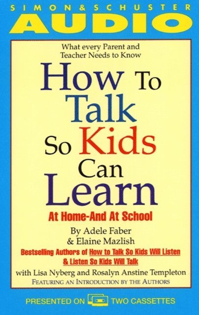 Elaine Mazlish, Adele Faber - How to Talk So Kids Can Learn, Ljudbok