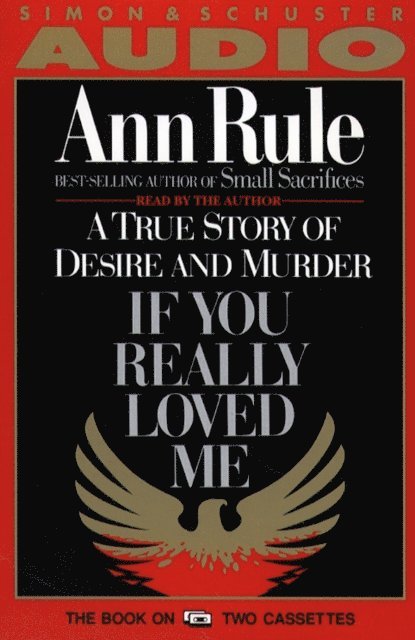 Ann Rule - If You Really Loved Me, Ljudbok