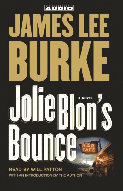 James Lee Burke - Jolie Blon's Bounce, Ljudbok