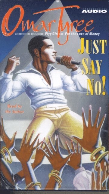 Omar Tyree - Just Say No!, Ljudbok