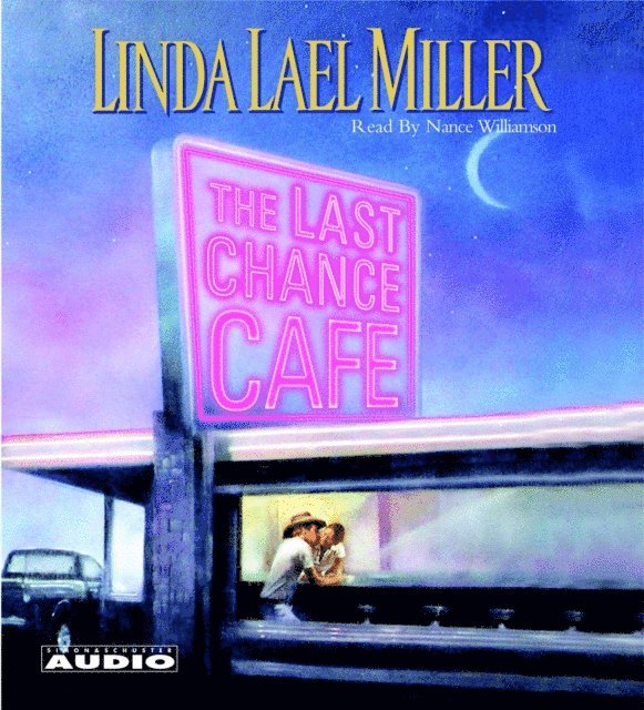 Linda Lael Miller - Last Chance Cafe, Ljudbok