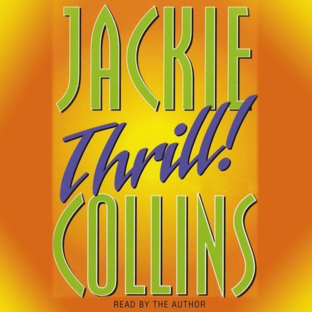 Jackie Collins - Thrill, Ljudbok