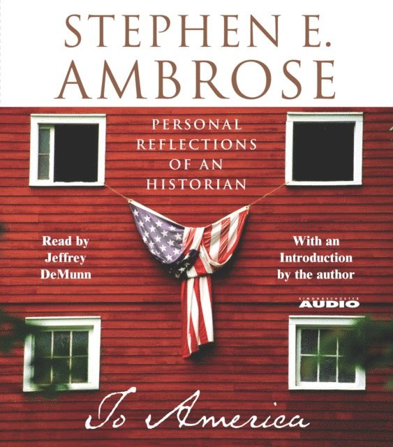 Stephen E. Ambrose - To America, Ljudbok