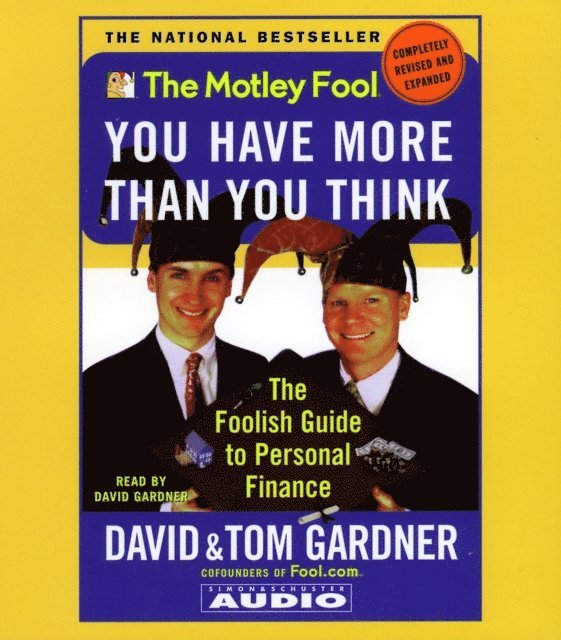 Tom Gardner, David Gardner - Motley Fool You have More Than You Think, Ljudbok