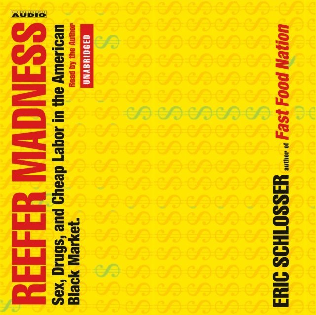 Eric Schlosser - Reefer Madness, Ljudbok