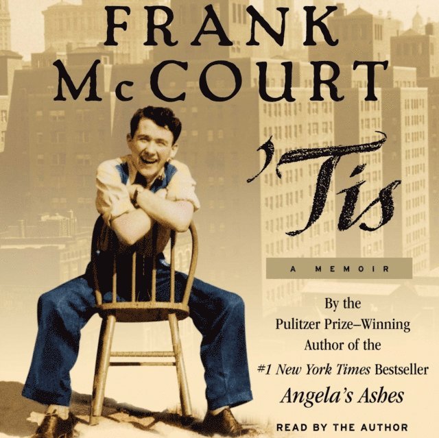 Frank McCourt - 'Tis, Ljudbok
