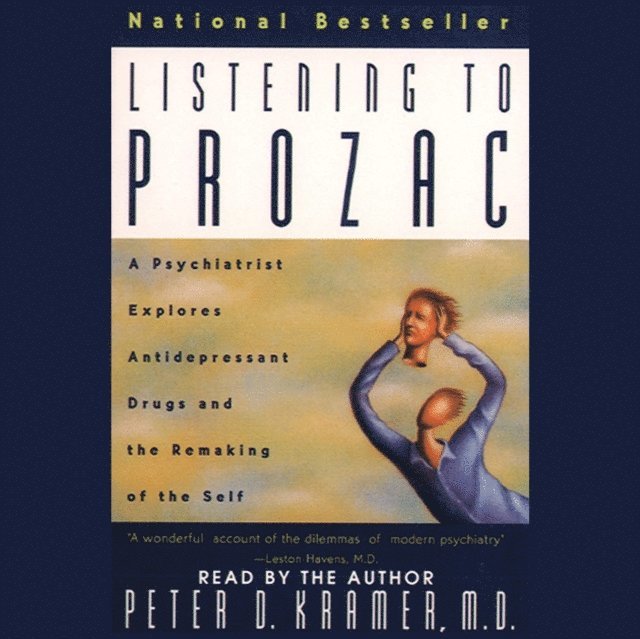 Peter D. Kramer - Listening to Prozac, Ljudbok