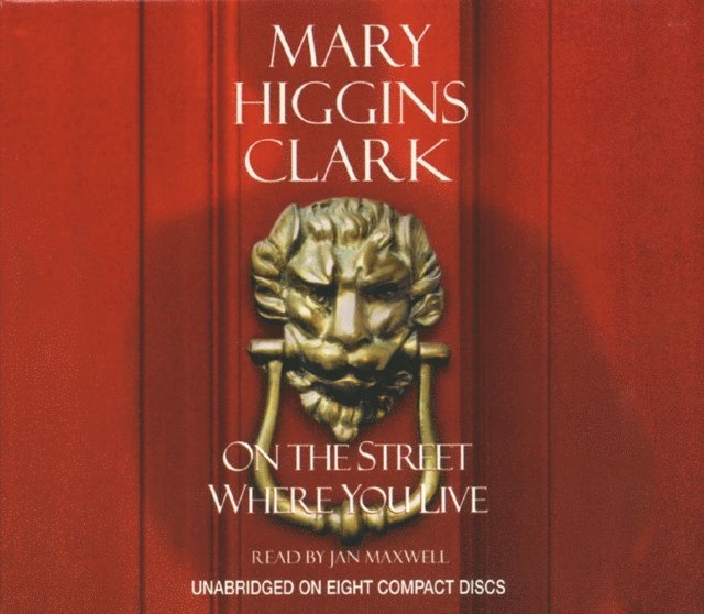 Mary Higgins Clark - On The Street Where You Live, Ljudbok