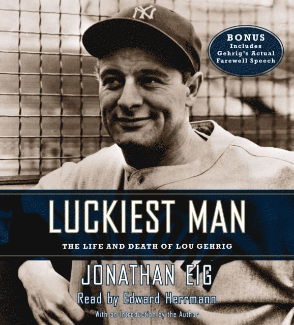 Jonathan Eig - Luckiest Man, Ljudbok