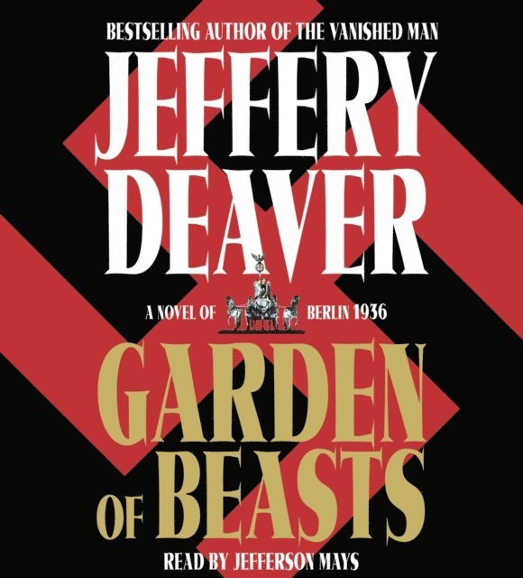Jeffery Deaver - Garden of Beasts, Ljudbok