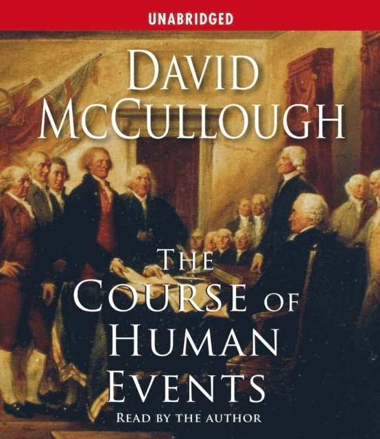 David McCullough - Course of Human Events, Ljudbok