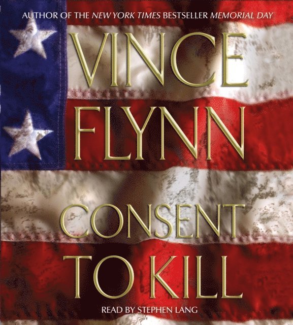 Vince Flynn - Consent to Kill, Ljudbok