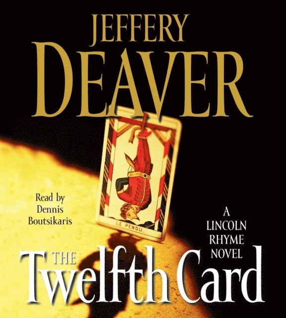 Jeffery Deaver - Twelfth Card, Ljudbok