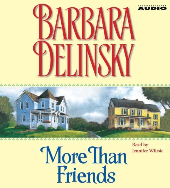 Barbara Delinsky - More than Friends, Ljudbok