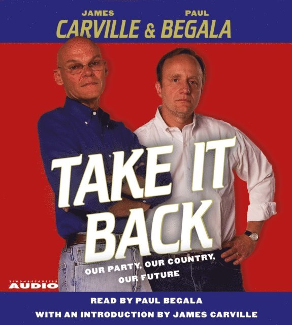 Paul Begala, James Carville - Take It Back, Ljudbok