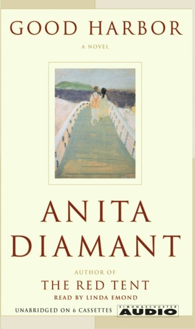 Anita Diamant - Good Harbor, Ljudbok