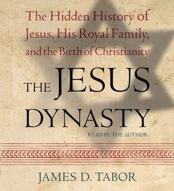 James D. Tabor - Jesus Dynasty, Ljudbok