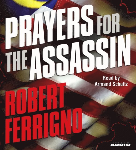Robert Ferrigno - Prayers for the Assassin, Ljudbok