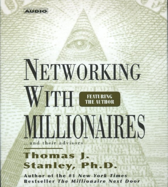 Thomas J. Stanley - Networking with Millionnaires, Ljudbok