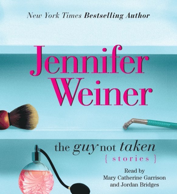 Jennifer Weiner - Guy Not Taken, Ljudbok