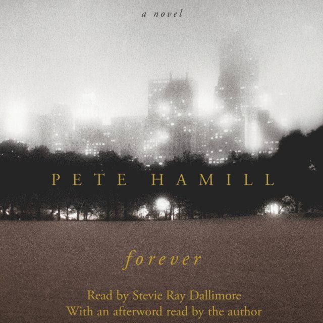 Pete Hamill - Forever, Ljudbok