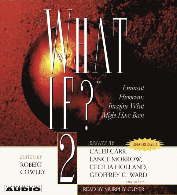Robert Cowley, Robert Cowley - What If...? Vol 3, Ljudbok